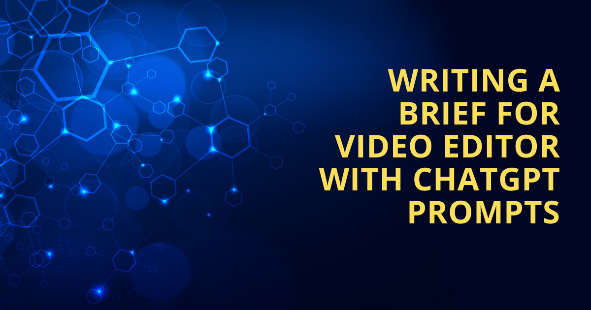 Writing A Brief For Video Editor
