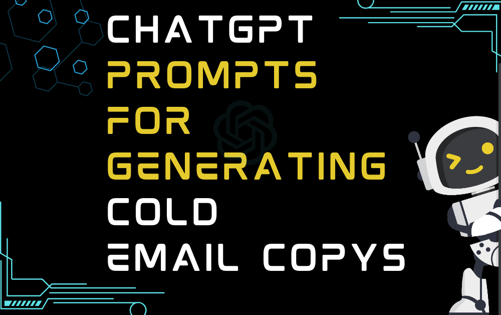 ChatGPT Prompts For Generating Cold Email Copys