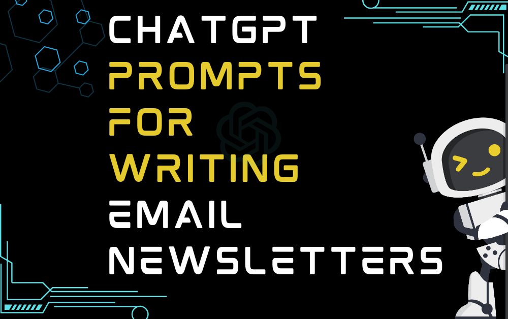 ChatGPT Prompts For Writing Email Newsletters