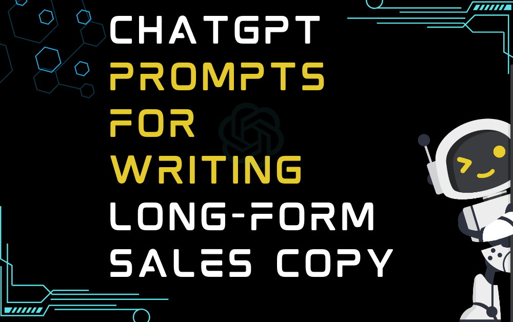 ChatGPT Prompts For Writing Long-Form Sales Copy