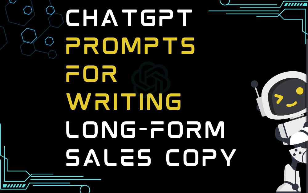 ChatGPT Prompts For Writing Long-Form Sales Copy - Pro AI Prompt