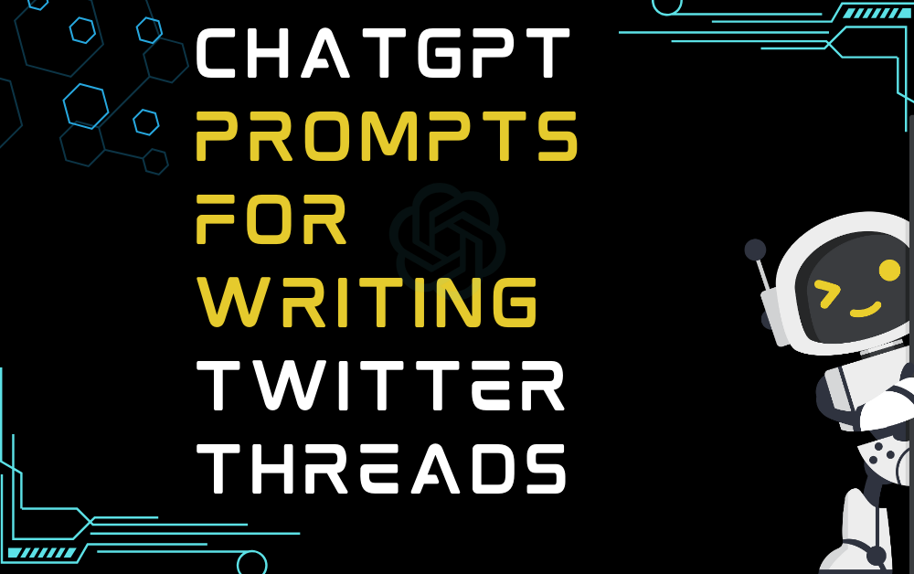 ChatGPT Prompts For Writing Twitter Threads