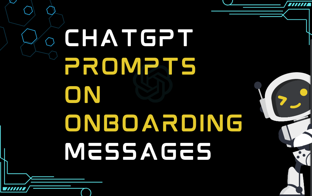 ChatGPT Prompts On Onboarding Messages