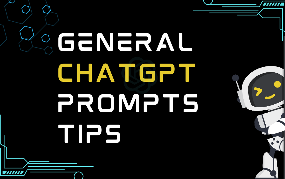 General ChatGPT Prompts Tips