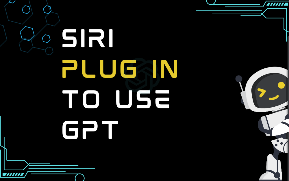 Siri Plug in to Use GPT