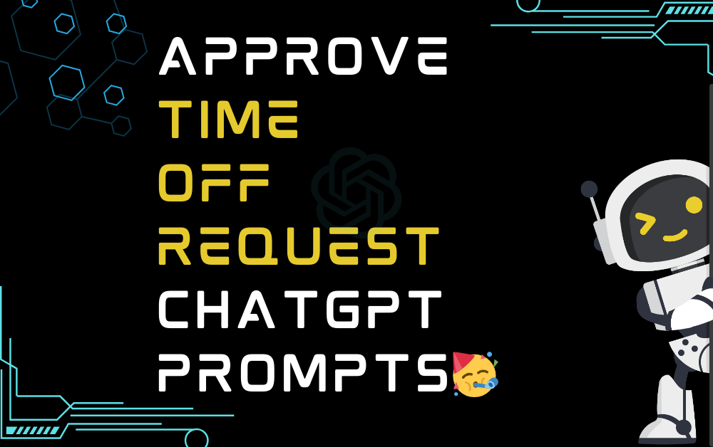 🥳Approve time off request ChatGPT Prompts