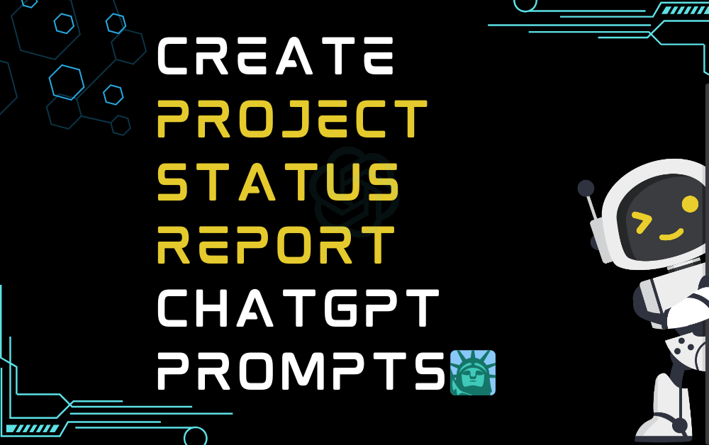 🗽Create project status report ChatGPT Prompts