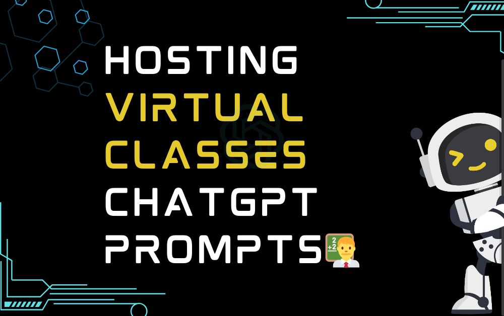 👨‍🏫Hosting Virtual Classes ChatGPT Prompts