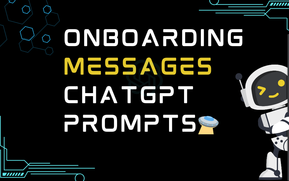 Onboarding Messages ChatGPT Prompts