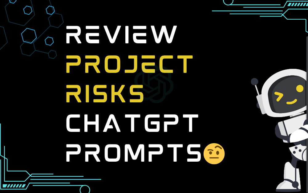 Review project risks ChatGPT Prompts
