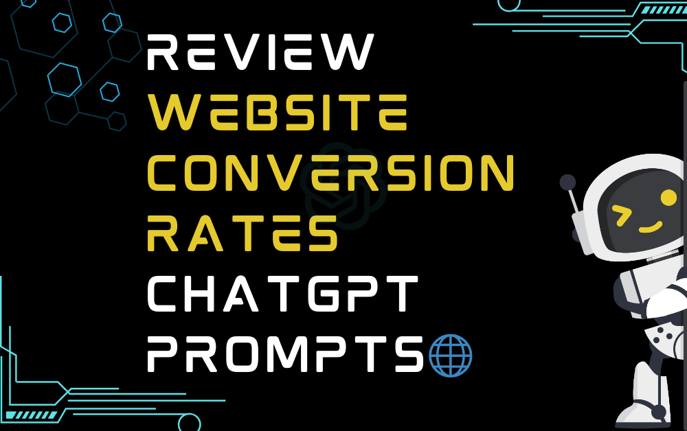 🌐Review website conversion rates ChatGPT Prompts