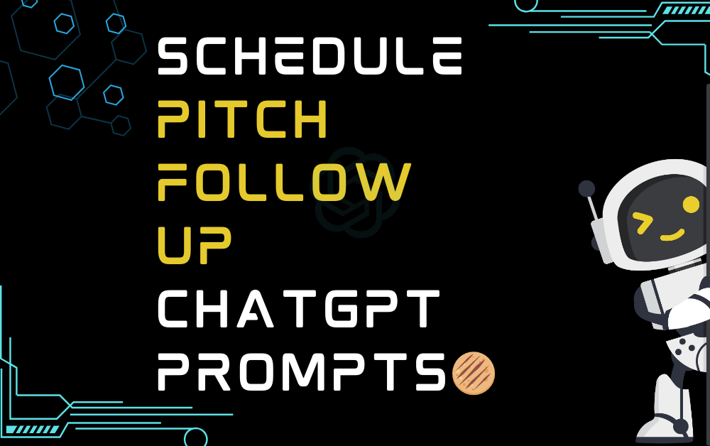 🫓Schedule pitch follow up ChatGPT Prompts