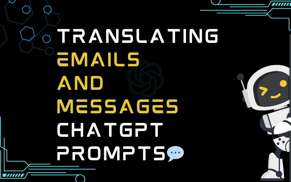 Translating Emails And Messages ChatGPT Prompts