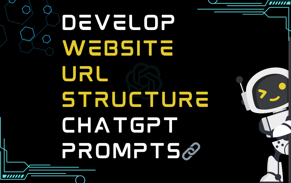 evelop website URL structure ChatGPT Prompts