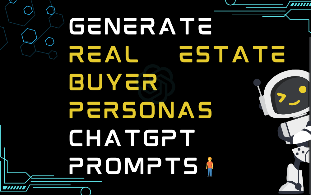 🧍Generate Real Estate Buyer Personas ChatGPT Prompts