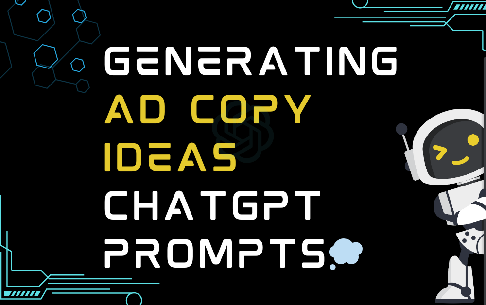 💭Generating Ad Copy Ideas ChatGPT Prompts - Pro AI Prompt