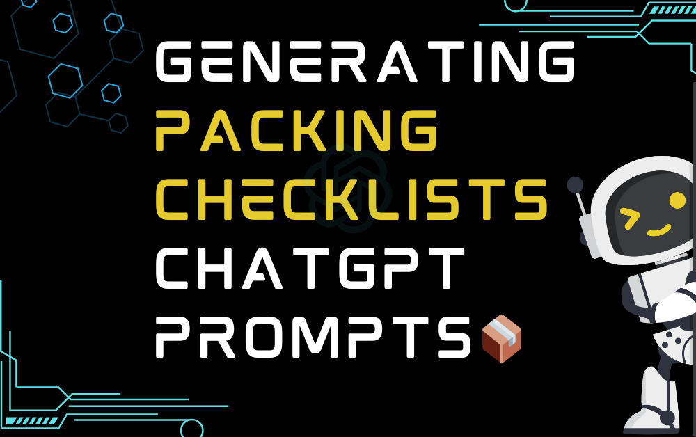 Generating Packing Checklists ChatGPT Prompts