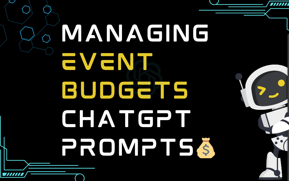 💰Managing Event Budgets ChatGPT Prompts