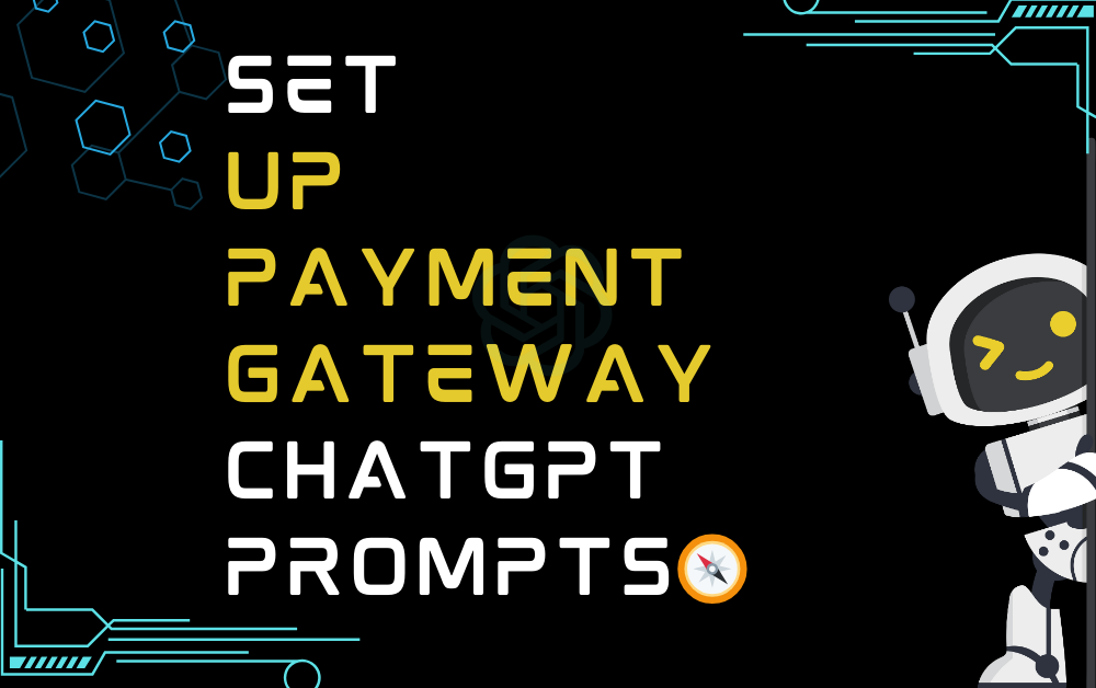 Set up payment gateway ChatGPT Prompts