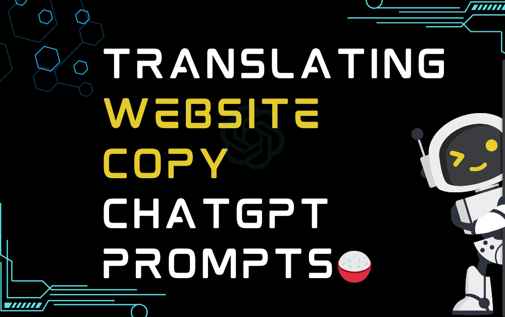 🍚Translating Website Copy ChatGPT Prompts