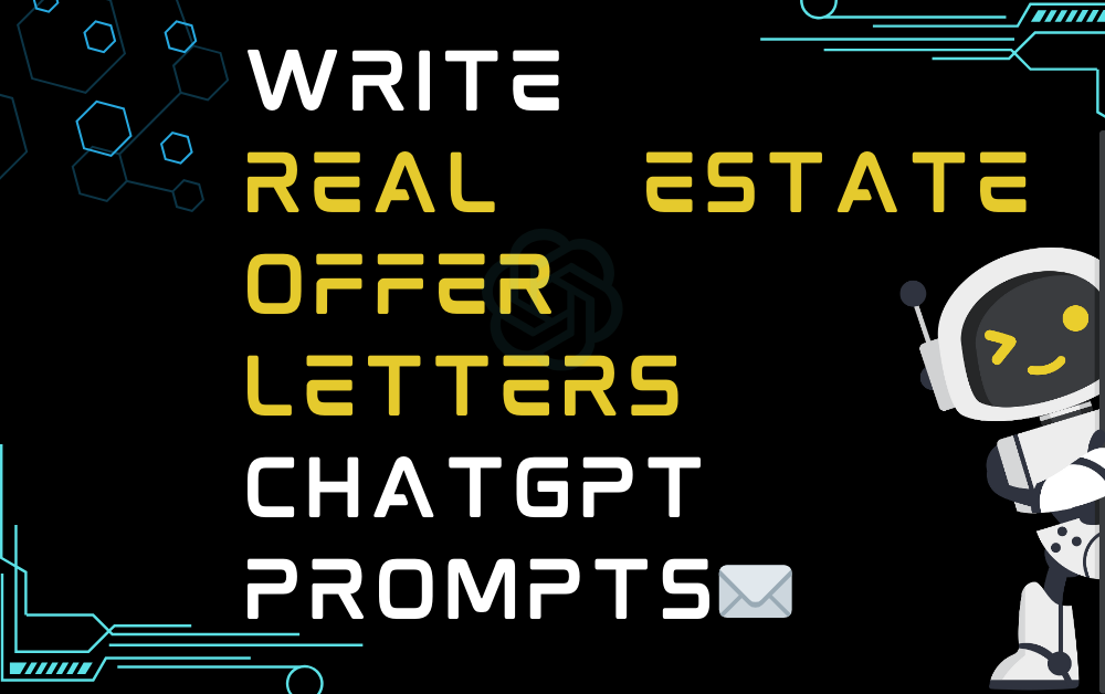 ✉️Write Real Estate Offer Letters ChatGPT Prompts