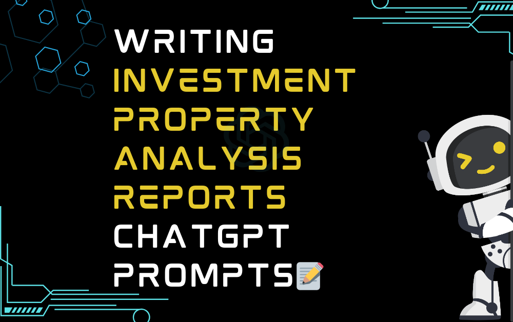 📝Writing Investment Property Analysis Reports ChatGPT Prompts