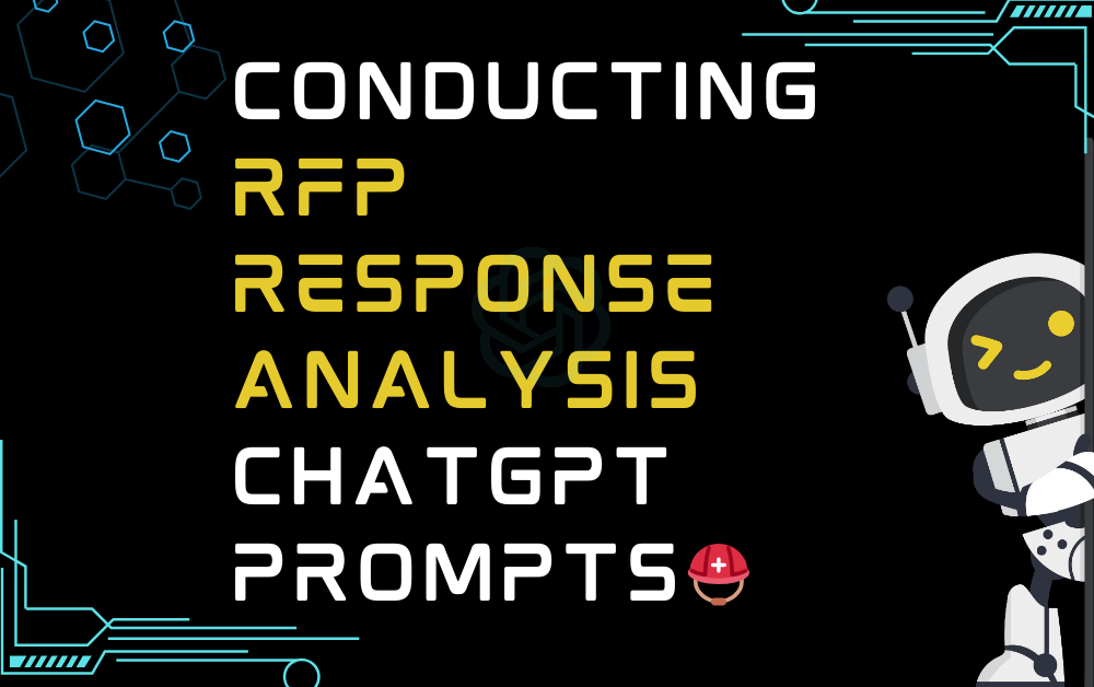⛑️Conducting RFP response analysis ChatGPT Prompts