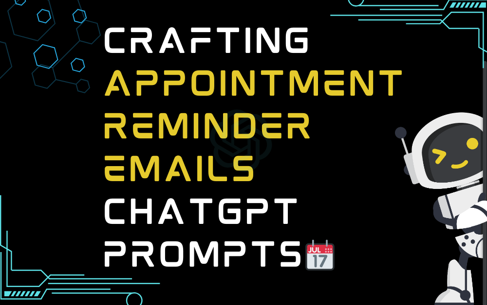 📆Crafting appointment reminder emails ChatGPT Prompts