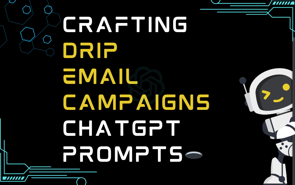 🕳️Crafting drip email campaigns ChatGPT Prompts