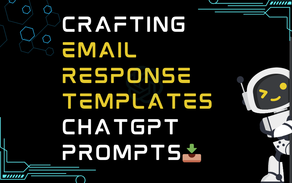 📥Crafting email response templates ChatGPT Prompts