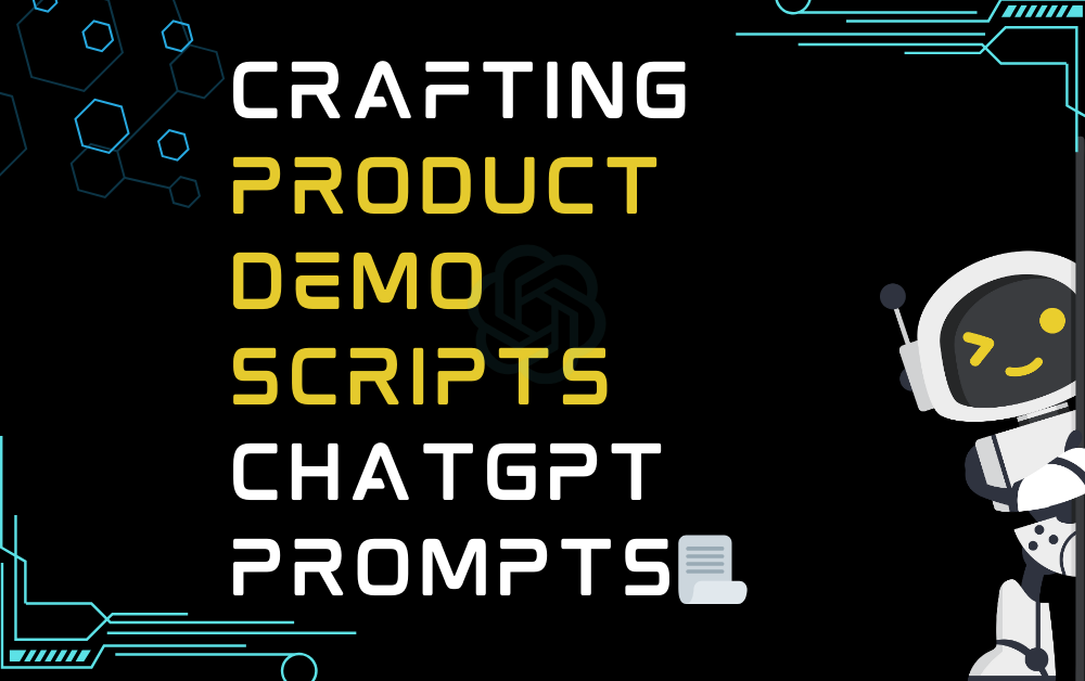 📃Crafting product demo scripts ChatGPT Prompts