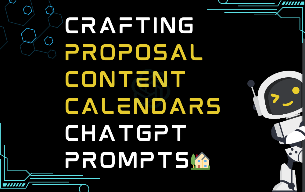 🏡Crafting proposal content calendars ChatGPT Prompts