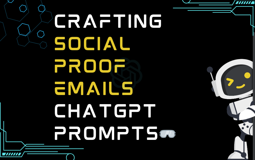 🥽Crafting social proof emails ChatGPT Prompts
