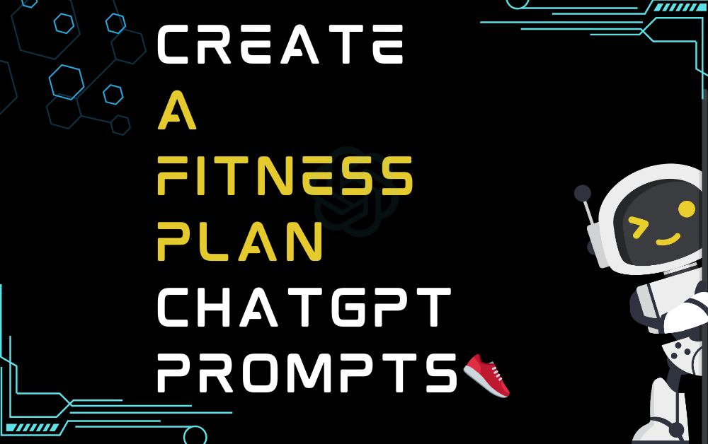 Create a fitness plan ChatGPT Prompts
