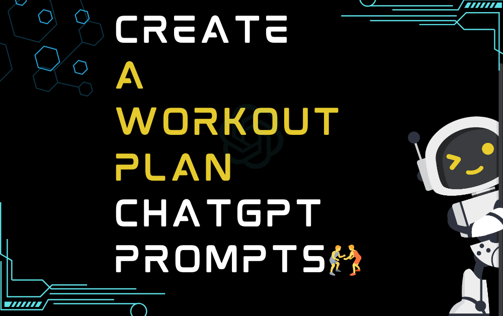 Create a workout plan ChatGPT Prompts