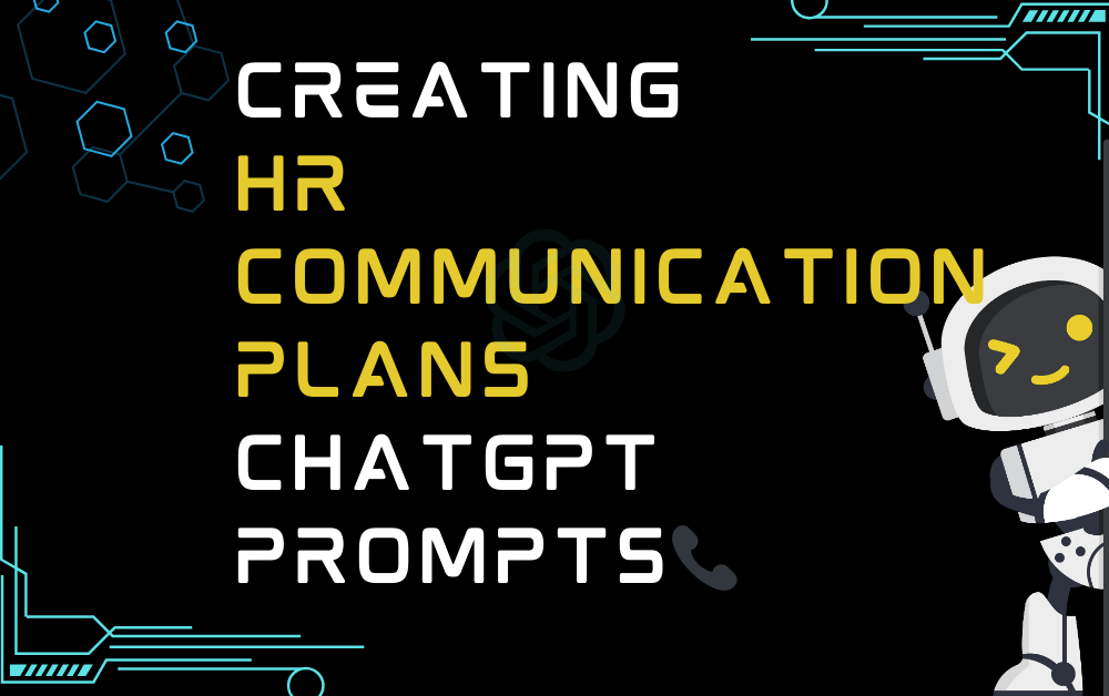 📞Creating HR communication plans ChatGPT Prompts