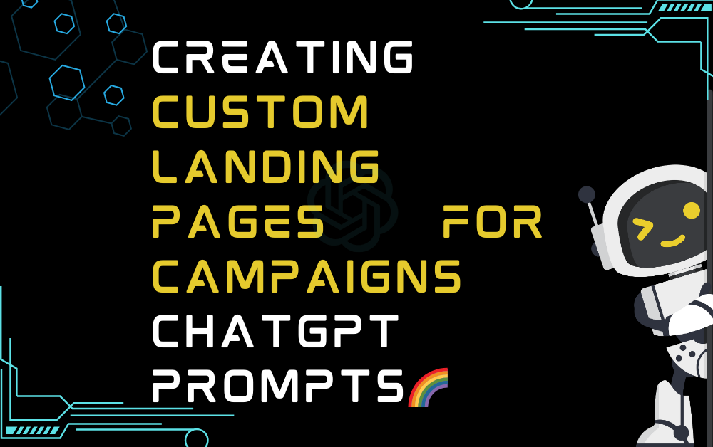🌈Creating custom landing pages for campaigns ChatGPT Prompts