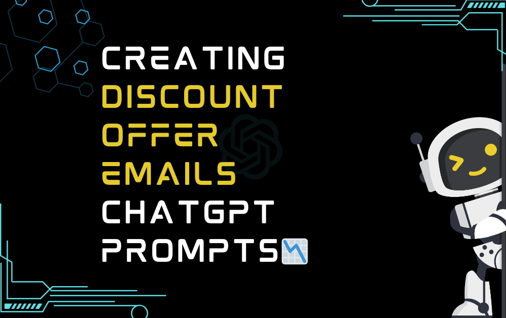 📉Creating discount offer emails ChatGPT Prompts