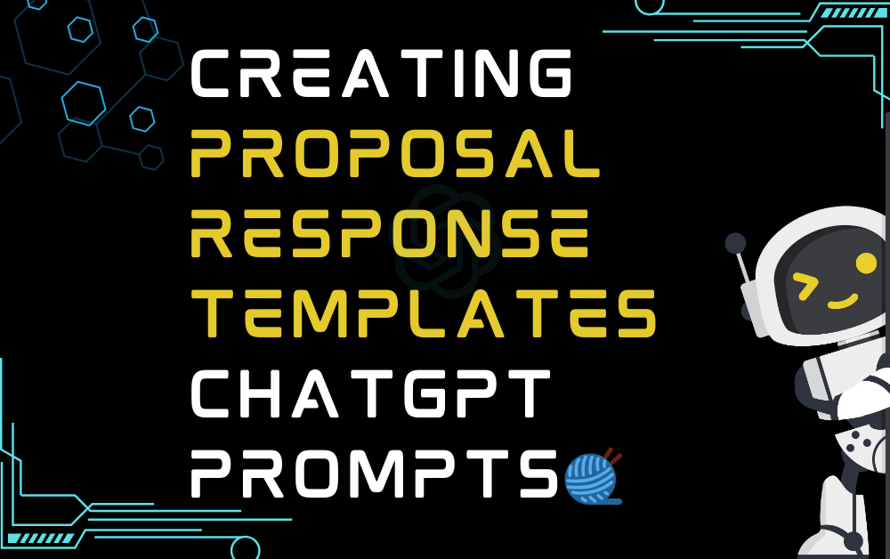 Creating proposal response templates ChatGPT Prompts