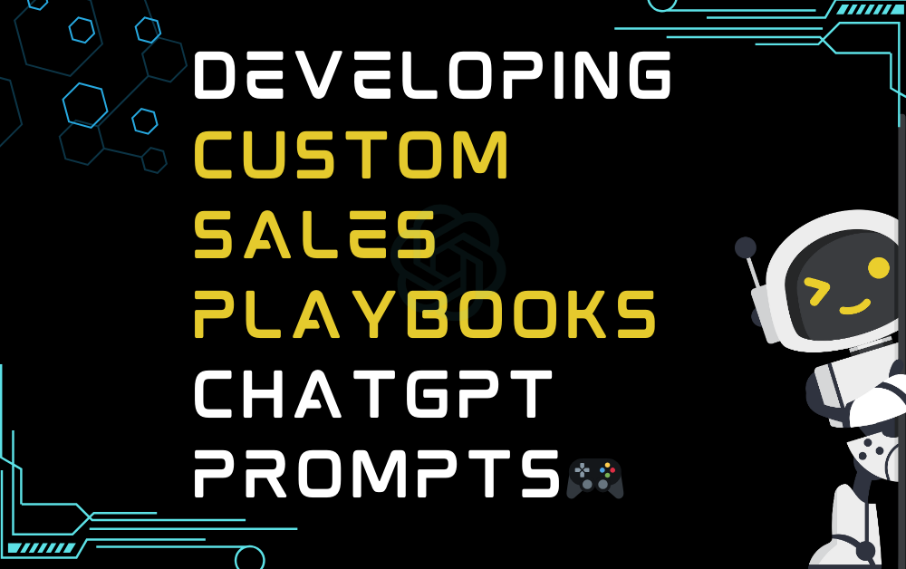 🎮Developing custom sales playbooks ChatGPT Prompts