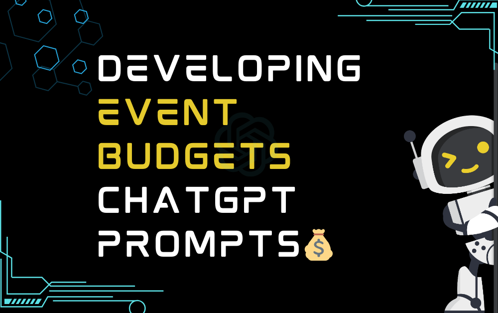 Developing event budgets ChatGPT Prompts