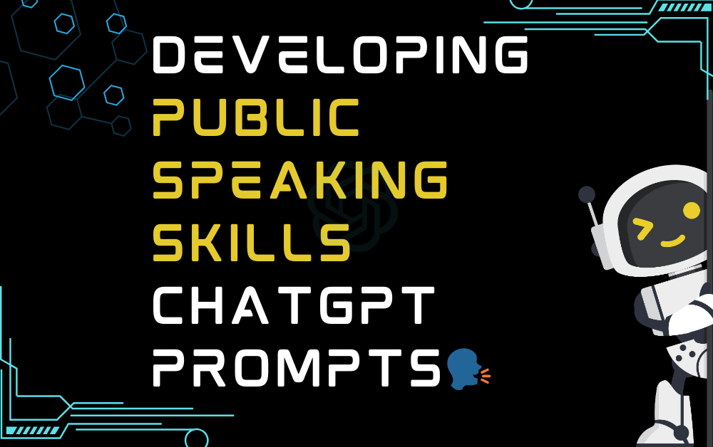 Developing public speaking skills ChatGPT Prompts