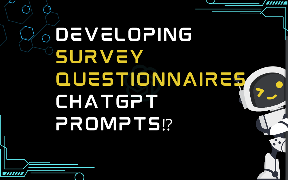 ⁉Developing survey questionnaires ChatGPT Prompts