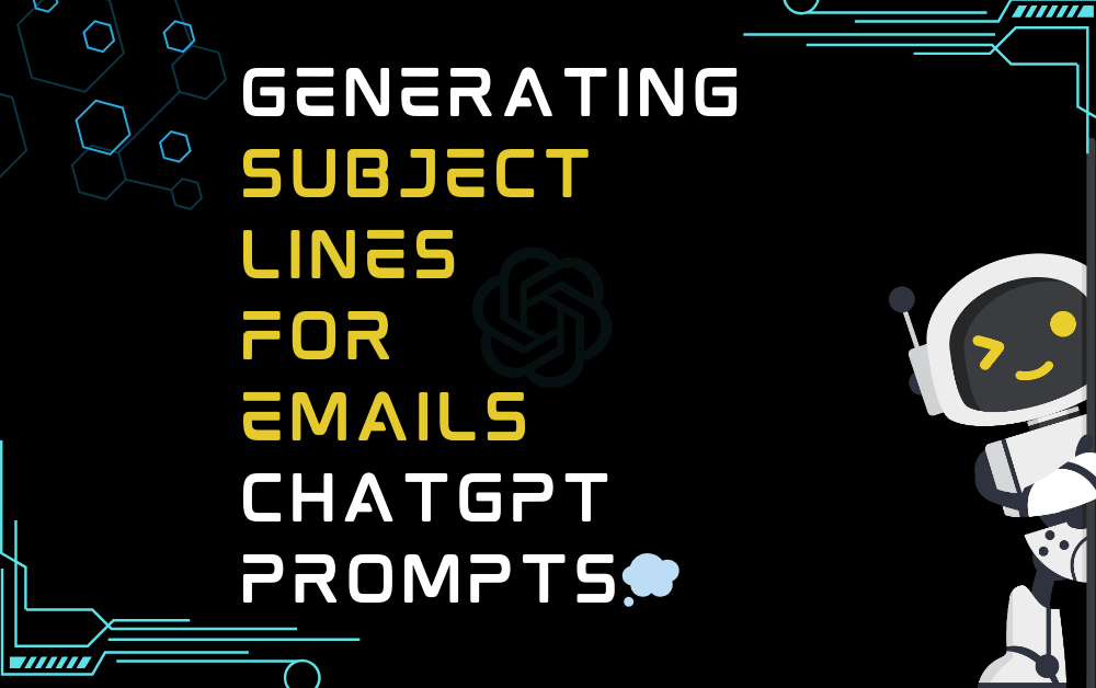 💭Generating subject lines for emails ChatGPT Prompts