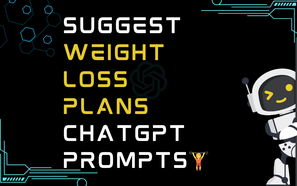 Suggest weight loss plans ChatGPT Prompts