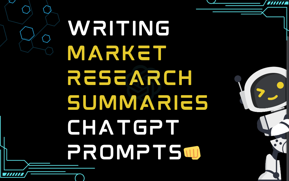 👊Writing market research summaries ChatGPT Prompts