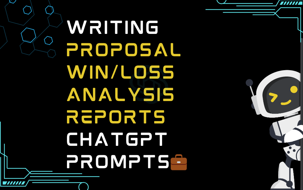 💼Writing proposal win/loss analysis reports ChatGPT Prompts