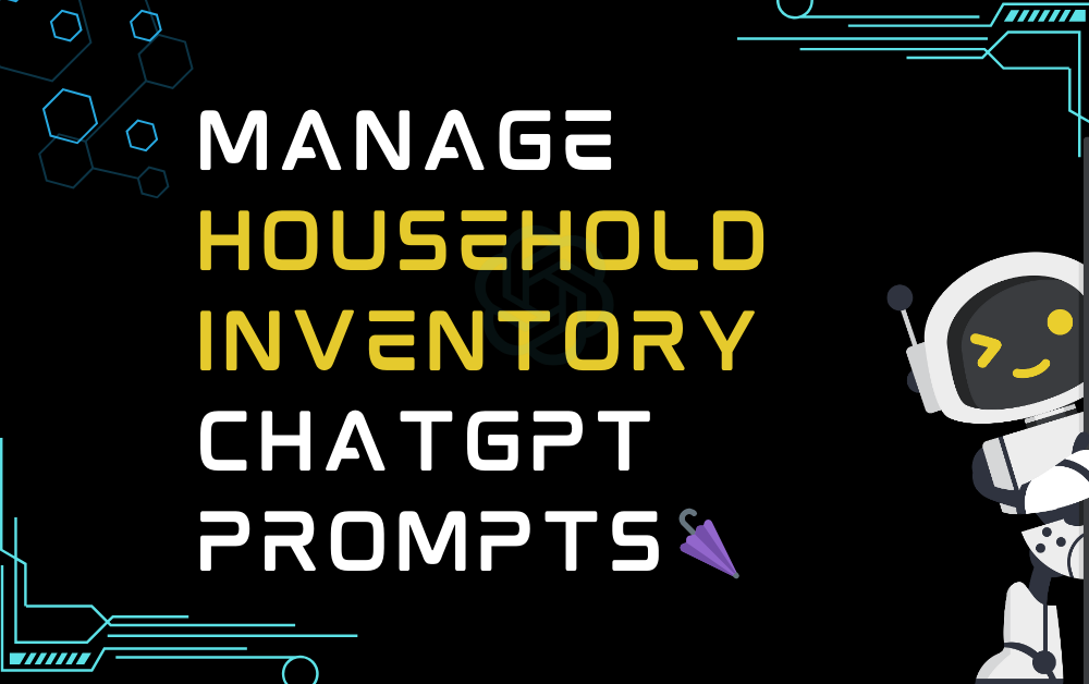 🌂Manage household inventory ChatGPT Prompts