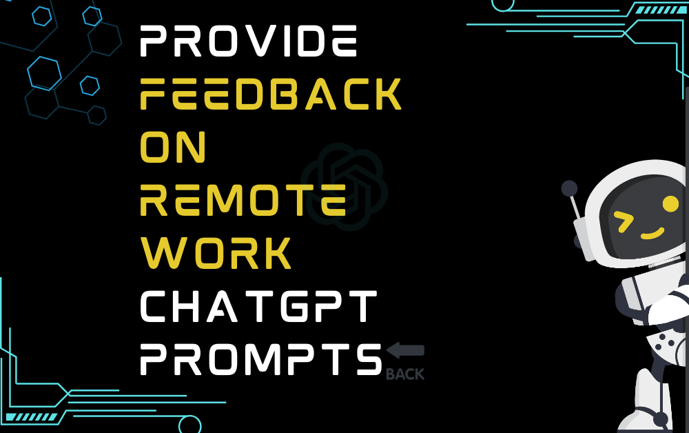 🔙Provide feedback on remote work ChatGPT Prompts