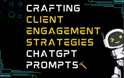 🔨Crafting client engagement strategies ChatGPT Prompts